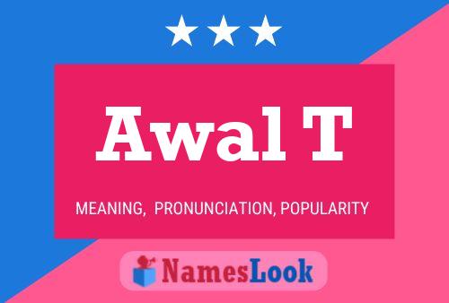 Awal T Name Poster