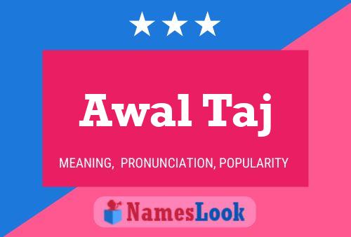 Awal Taj Name Poster