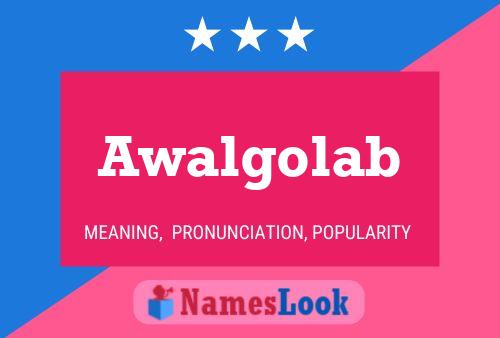 Awalgolab Name Poster