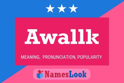 Awallk Name Poster