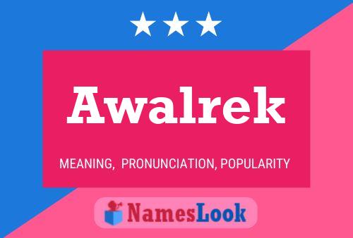 Awalrek Name Poster