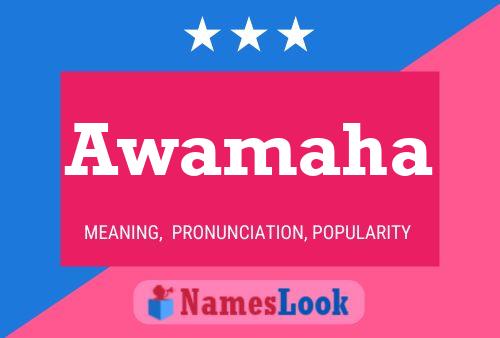 Awamaha Name Poster