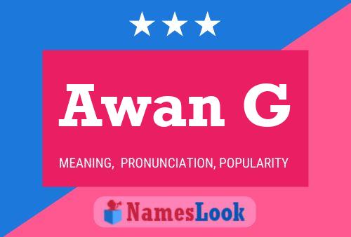 Awan G Name Poster