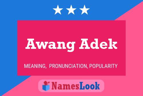 Awang Adek Name Poster