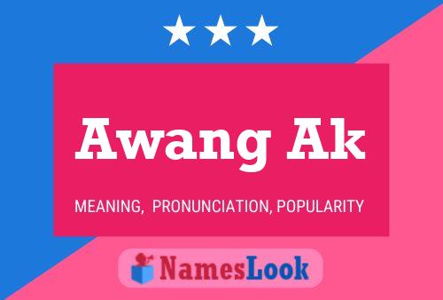 Awang Ak Name Poster