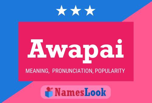 Awapai Name Poster