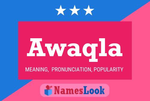 Awaqla Name Poster