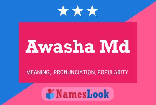 Awasha Md Name Poster