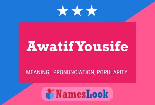 Awatif Yousife Name Poster