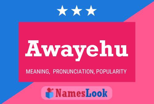 Awayehu Name Poster