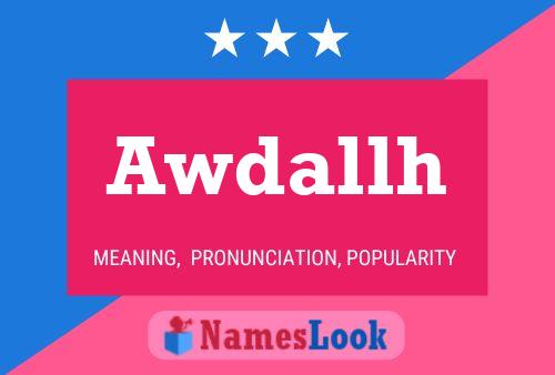 Awdallh Name Poster