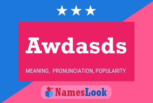 Awdasds Name Poster