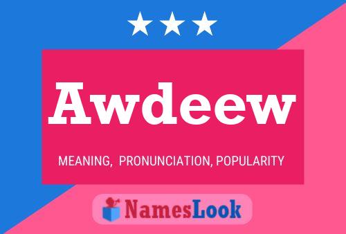 Awdeew Name Poster