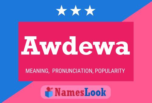 Awdewa Name Poster