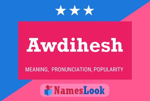 Awdihesh Name Poster