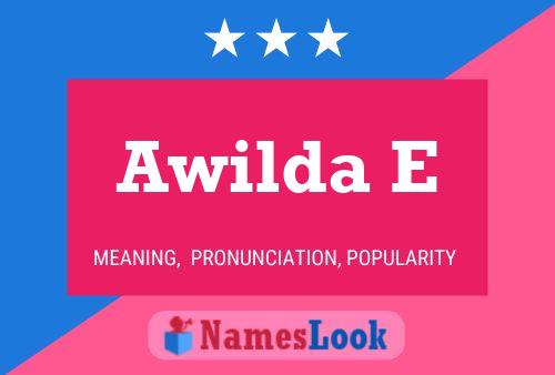 Awilda E Name Poster