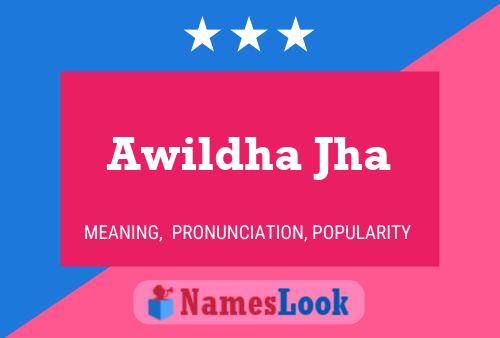 Awildha Jha Name Poster