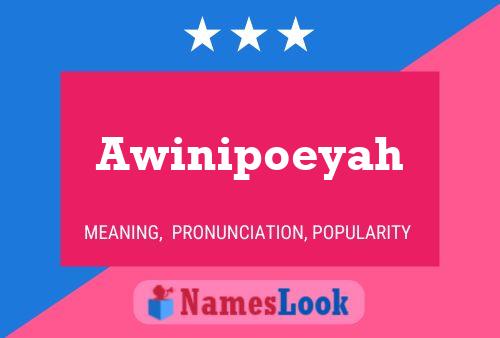 Awinipoeyah Name Poster