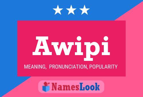 Awipi Name Poster