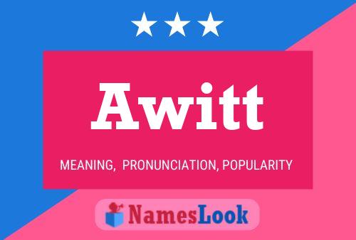 Awitt Name Poster