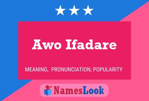 Awo Ifadare Name Poster