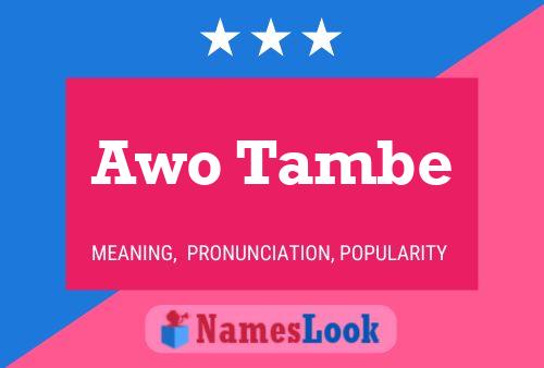 Awo Tambe Name Poster