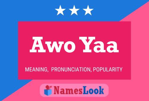 Awo Yaa Name Poster