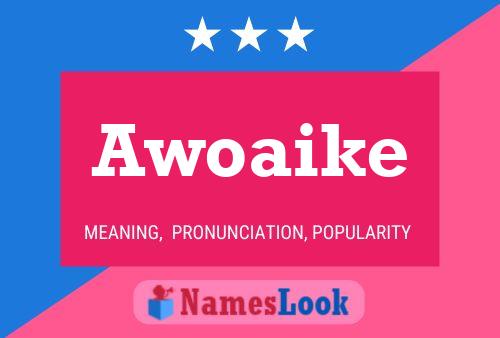 Awoaike Name Poster