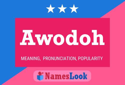 Awodoh Name Poster