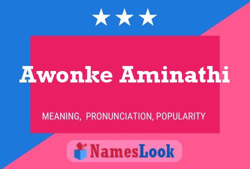 Awonke Aminathi Name Poster