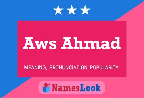 Aws Ahmad Name Poster