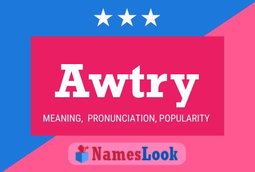 Awtry Name Poster