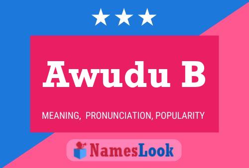 Awudu B Name Poster