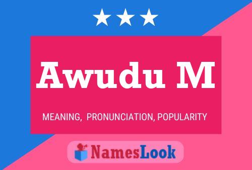 Awudu M Name Poster