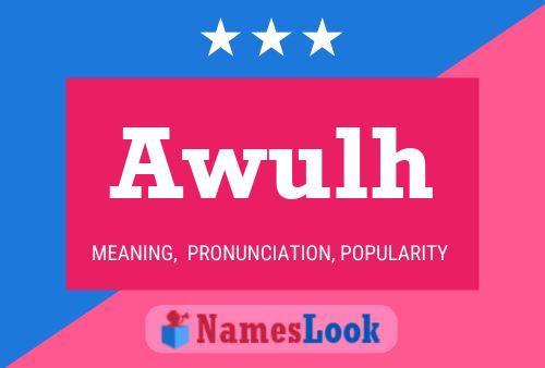 Awulh Name Poster