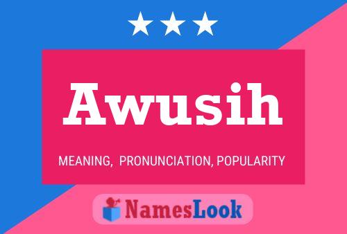 Awusih Name Poster