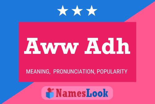 Aww Adh Name Poster