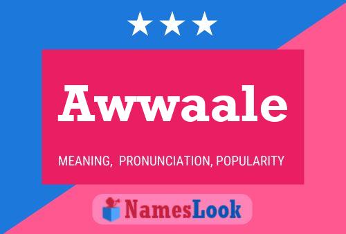 Awwaale Name Poster