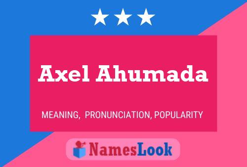 Axel Ahumada Name Poster