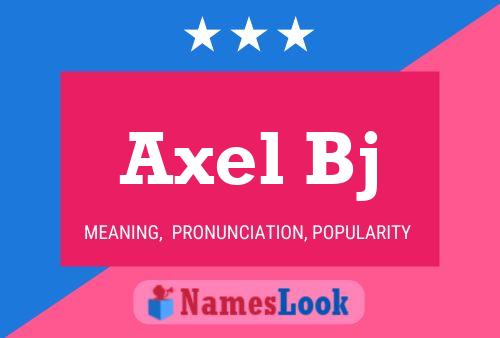 Axel Bj Name Poster