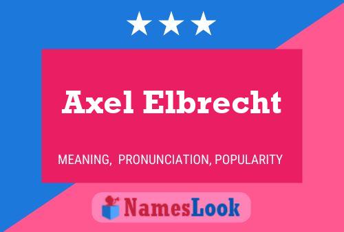 Axel Elbrecht Name Poster