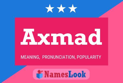 Axmad Name Poster