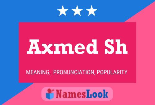 Axmed Sh Name Poster