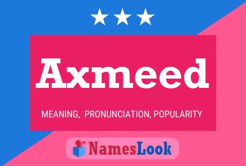 Axmeed Name Poster