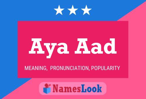 Aya Aad Name Poster