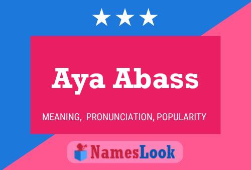 Aya Abass Name Poster