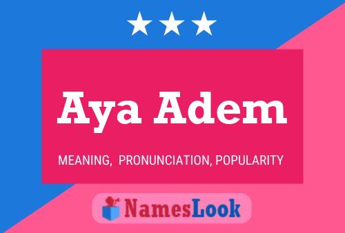 Aya Adem Name Poster