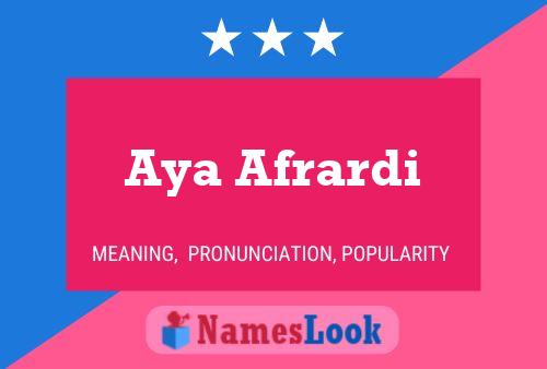 Aya Afrardi Name Poster