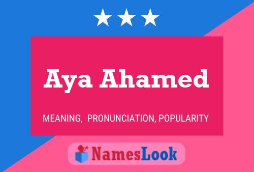 Aya Ahamed Name Poster