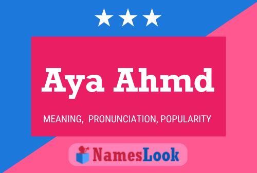 Aya Ahmd Name Poster